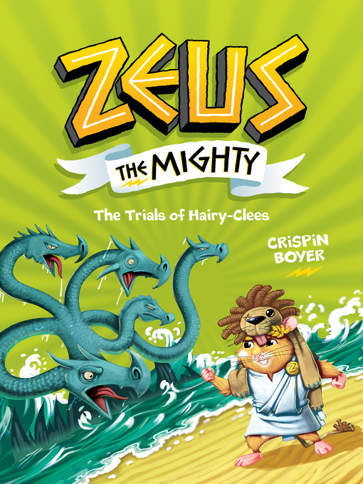 Title details for Zeus the Mighty by Crispin Boyer - Available